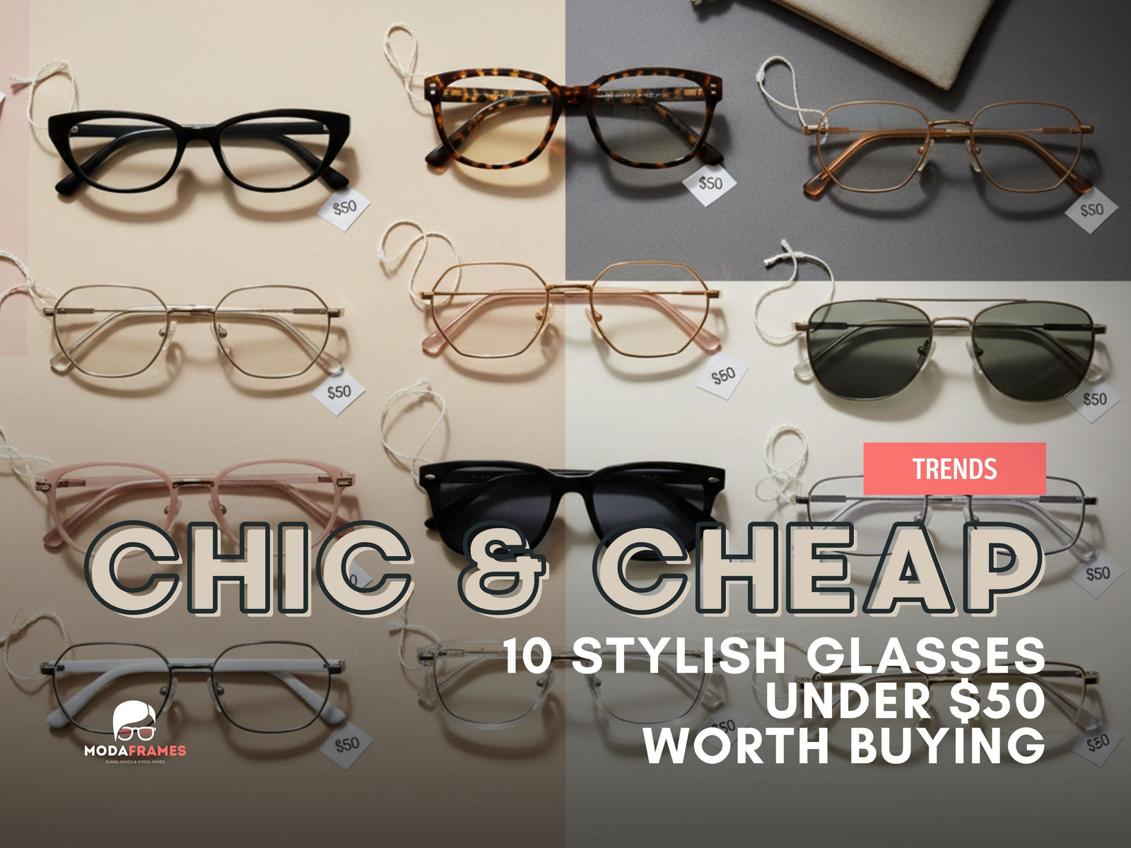 Editorial collage of budget eyeglasses styles - cat-eye, geometric, clear, tortoiseshell - arranged with price tags under $50 and a minimal backdrop